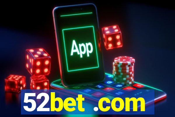 52bet .com